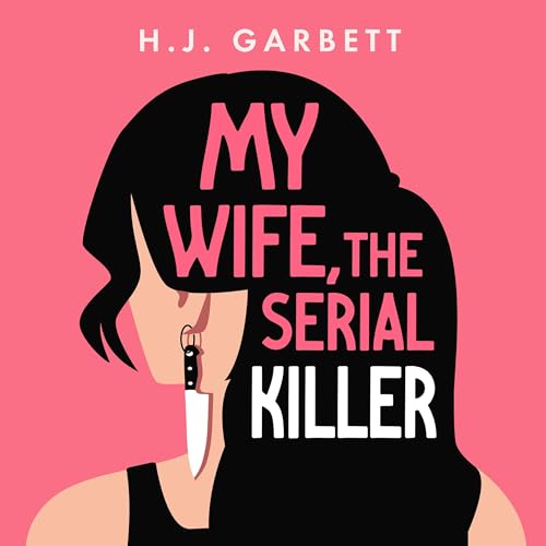 My Wife, the Serial Killer by H.J. Garbett episode artwork