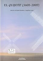 El Quijote (1605-2005): Actas de Las Jornadas Celebradas En Cordoba del 2 Al 4 de Marzo de 2005 8478018395 Book Cover