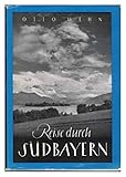  Reise durch Südbayern