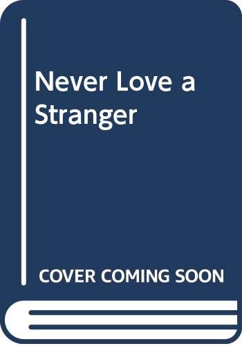 Never Love a Stranger 0450043460 Book Cover