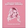 The Little Guide to Britney Spears: Stronger Than Yesterday: 15