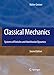 Classical Mechanics: Systems of Particles and Hamiltonian Dynamics