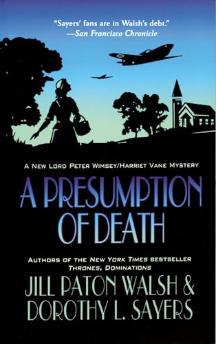 A Presumption of Death: A Lord Peter Wimsey/Harriet Vane Mystery (Lord Peter Wimsey/Harriet Vane Mysteries Book 2)