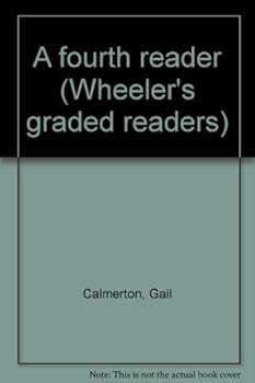 A fourth reader (Wheeler's graded readers)