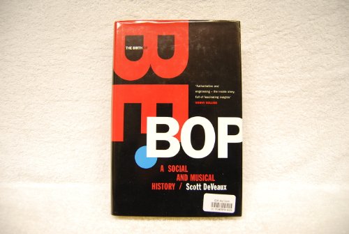 The Birth of Bebop: A Social and Musical History - -50%
