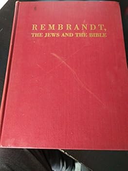 Hardcover Rembrandt, The Jews and the Bible. Book