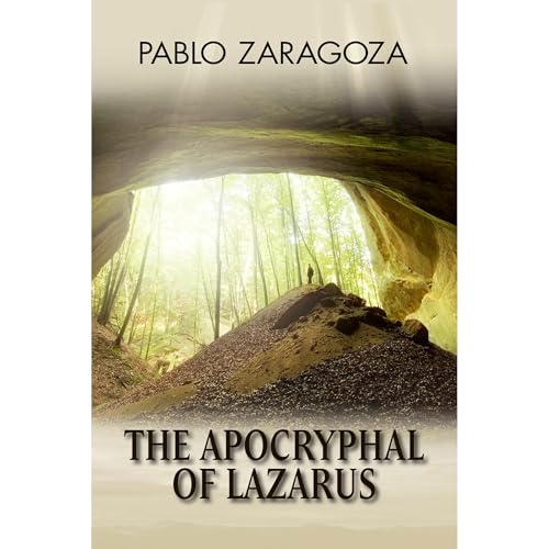 The Apocryphal Of Lazarus Audiolibro Por Pablo Zaragoza arte de portada