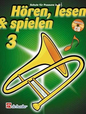 Hören, lecture et jeux - école pour Posaune Band 3 (avec CD audio, enseignement scolaire enseignant ISBN 9789043114264 Cover