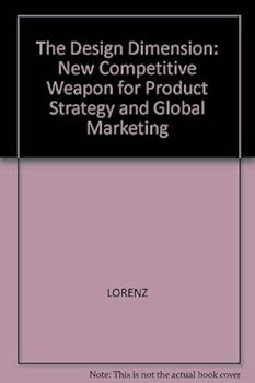 Paperback The Design Dimension: The New Competitive Weapon for Product Strategy and Global Marketing Book