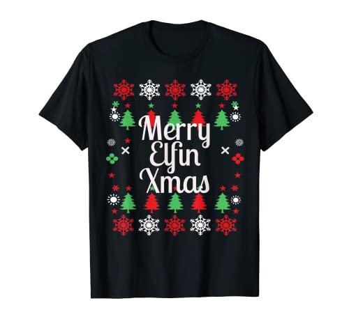Merry Elfin Xmas Ugly Sweater Christmas T Shirt Funny adult T-Shirt