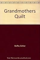 Grandmothers Quilt 0823304442 Book Cover