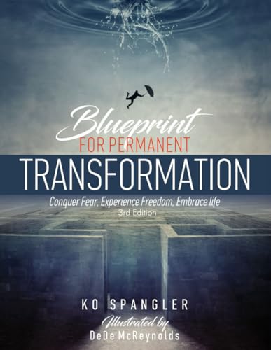 Blueprint For Permanent Transformation - 3rd Edition