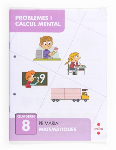 Resolució de Problemes i Càlcul Mental 8 3º Primaria Catala