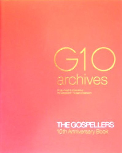 G10 archives―THE GOSPELLERS 10th Anniversary Book | 藤沢映子 |本