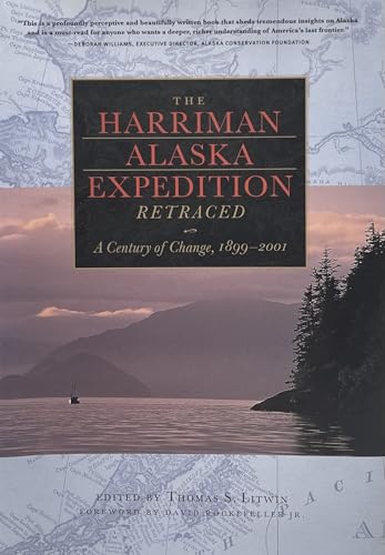 The Harriman Alaska Expedition Retraced: A Century of Change, 1899-2001