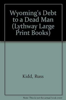 Hardcover wyoming' s Debt to a Dead Man [Large Print] Book
