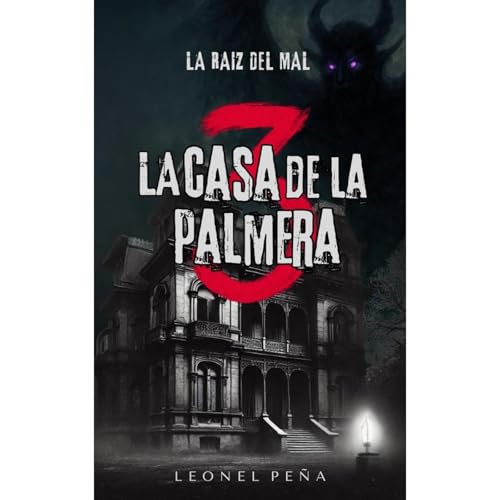 La casa de la palmera 3 Audiolibro Por Leonel Peña arte de portada