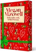 Ande, ande, ande, la Mari Morena (Biblioteca Megan Maxwell)