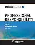 Casenotes Legal Briefs: Professional Responsibility Keyed to Gillers, Ninth Edition (Casenote Legal Briefs)