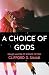 A Choice of Gods