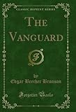 The Vanguard (Classic Reprint) (English Edition)