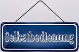 Blechschild mit Kordel 27 x 10 cm Wand/Tür Schild: Selbstbedienung - Blechemma