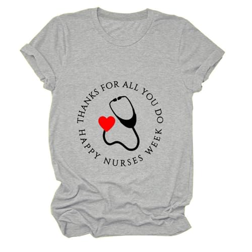 GAQEUWR Nurse Summer Tops, Thank You All You Do Happy Nurse Week Shirt, Womens Casual Short Sleeve O-Neck Tee Grey