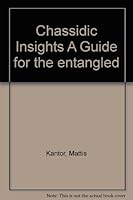 Chassidic Insights A Guide for the entangled B0037Q03QU Book Cover