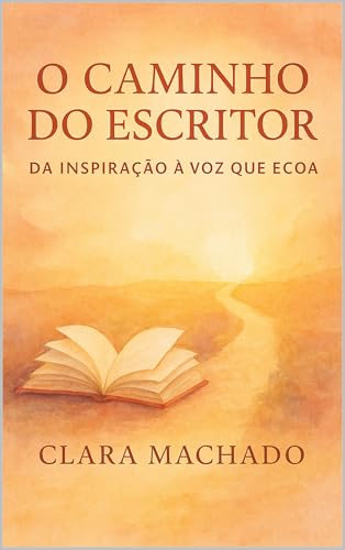 O Caminho do Escritor: Da Inspiração à Voz Que Ecoa