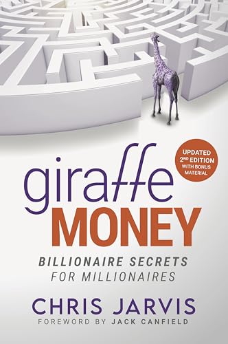 Giraffe Money: Billionaire Secrets for Millionaires