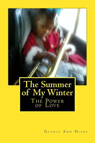 The Summer of My Winter: The Power of Love (SummerTime)