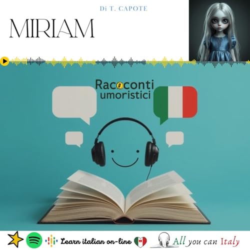 MIRIAM - ITALIAN PODCAST - RACCONTI UMORISTICI 🎙🎧B2