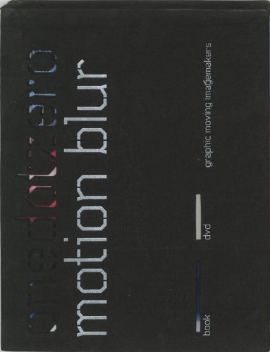 Motion Blur. Graphic Moving Imagemakers. Onedotzero. Perfect Paperback