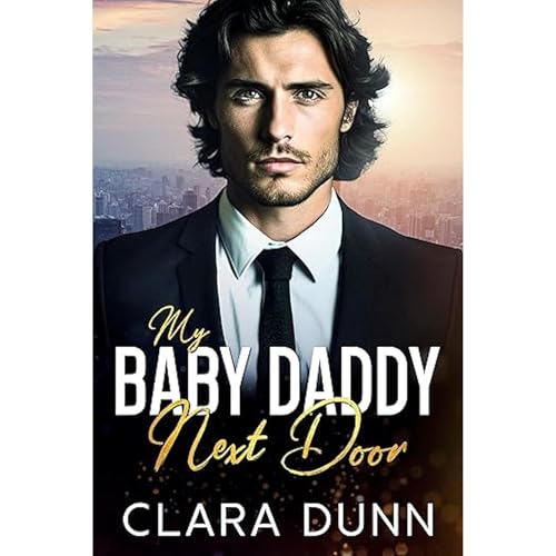 My Baby Daddy Next Door Audiolibro Por Clara Dunn arte de portada
