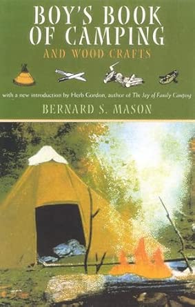 Boy's Book of Camping and Wood Crafts Boy's Book of Camping and Wood Crafts book cover
