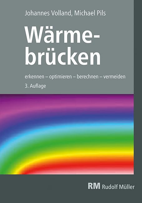 Wärmebrücken: erkennen – optimieren – berechnen – vermeiden