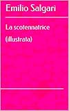 La scotennatrice (illustrata) (Italian Edition)