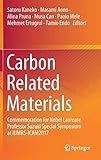  Carbon Related Materials: Commemoration for Nobel Laureate Professor Suzuki Special Symposium at IUMRS-ICAM2017