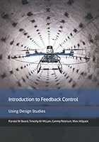 Introduction to Feedback Control using Design Studies 1073396711 Book Cover