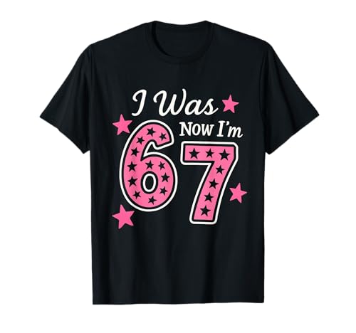 I was 6 Now I’m 7 67 Six Seven Meme for 7 Year Old Birthday T-Shirt