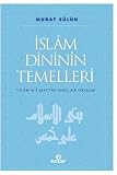 Islam Dininin Temelleri; Islam'in 5 Sartina Farkli Bir Yaklasim