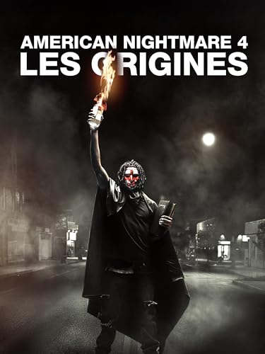 American Nightmare 4 : Les Origines