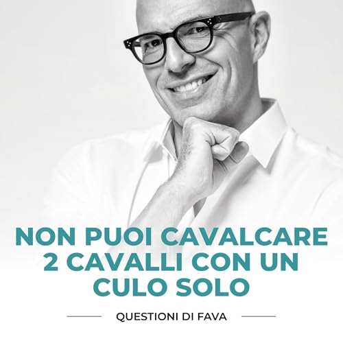 EP 125 | Non puoi cavalcare 2 cavalli con un culo copertina