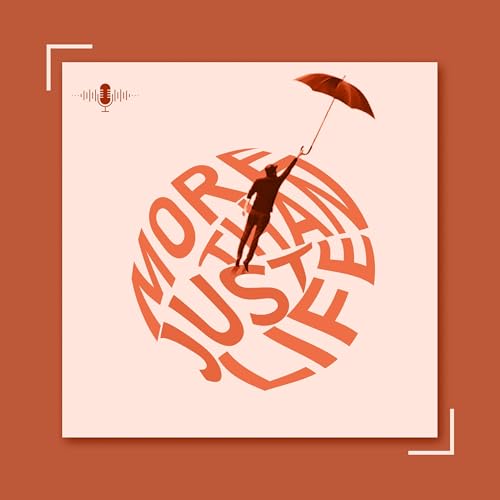 More Than Just Life Podcast cover art