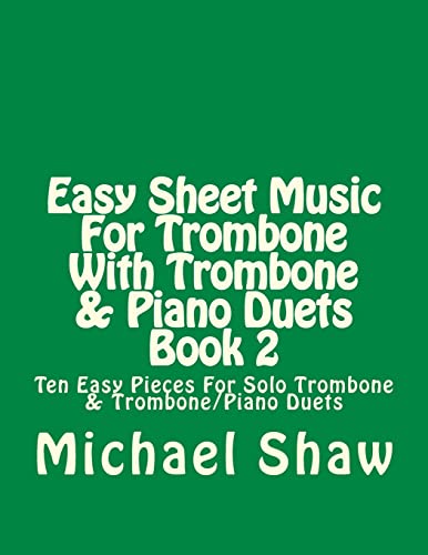 Easy Sheet Music For Trombone With Trombone & P... 1517395437 Book Cover