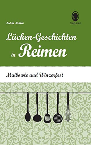Maibowle und Winzerfest: Lücken-Geschichten in Reimen: Rate-Geschichten für Senioren mit Demenz