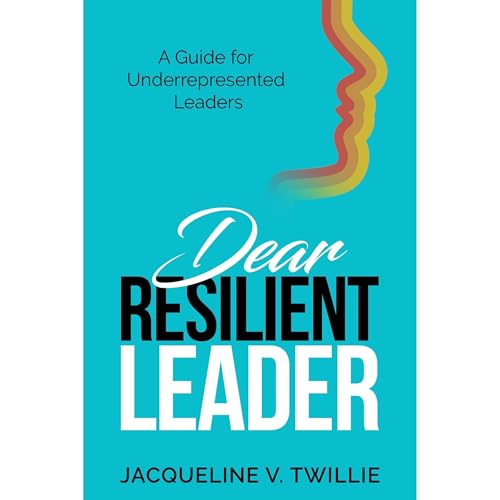 Dear Resilient Leader - Jacqueline Twillie episode artwork