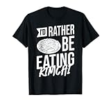 Kimchi Arroz Frito Regalo Jjigae Ramen Coreano Camiseta