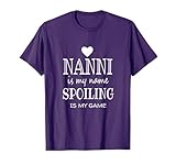 Nanni Is My Name Funny Graphic Gifts for Nanni Grandma T-Shirt