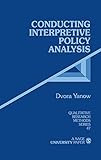 Conducting Interpretive Policy Analysis (Qualitative Research Methods)